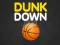 თამაში Dunk Down ონლაინ