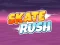 თამაში Skate Rush ონლაინ
