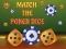 თამაში Match The Porker Dice ონლაინ
