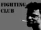თამაში Fighting Club ონლაინ