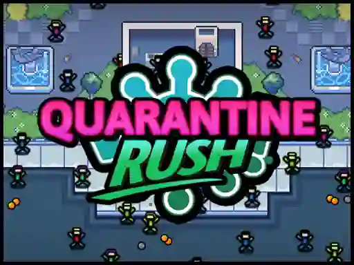 თამაში Quarantine Rush ონლაინ