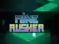 თამაში Mine Rusher ონლაინ