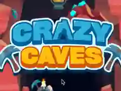 თამაში Crazy Caves ონლაინ