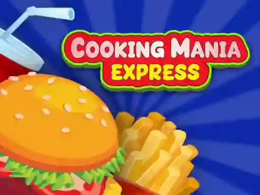 თამაში Cooking Mania Express ონლაინ