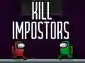 თამაში Kill Impostors ონლაინ