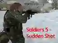 თამაში Soldiers 5: Sudden Shot ონლაინ