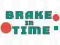 თამაში Brake in Time ონლაინ