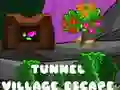 თამაში Tunnel Village Escape ონლაინ