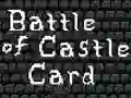 თამაში Battle of Castle Card ონლაინ