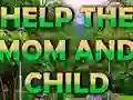 თამაში Help The Mom And Child ონლაინ