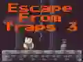 თამაში Escape From Traps 3 ონლაინ