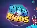 თამაში Mad Birds ონლაინ
