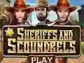 თამაში Sheriffs and Scoundrels ონლაინ