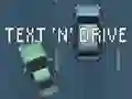 თამაში Text 'n' Drive ონლაინ