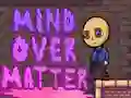 თამაში Mind Over Matter ონლაინ