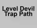 თამაში Level Devil Trap Path ონლაინ
