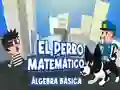თამაში El Perro Matematico Algebra Basica ონლაინ