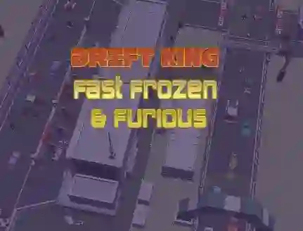 თამაში Drift King Fast Frozen & Furious ონლაინ