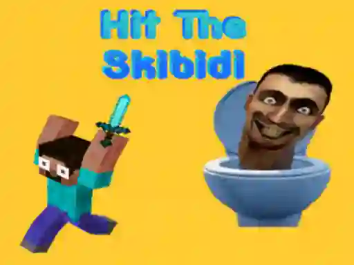თამაში Hit The Skibidi ონლაინ