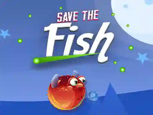 თამაში Save The Fish ონლაინ