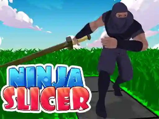 თამაში Ninja Slicer ონლაინ