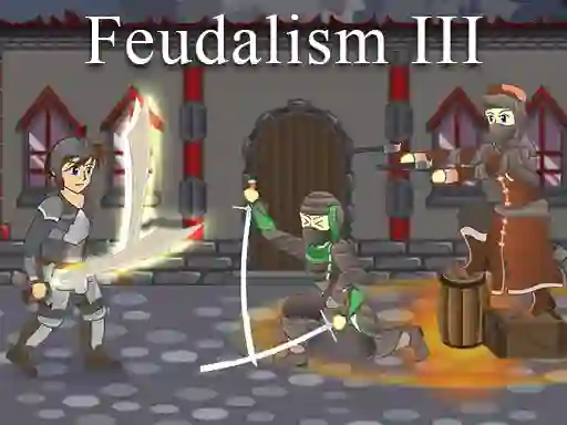 თამაში Feudalism 3 ონლაინ