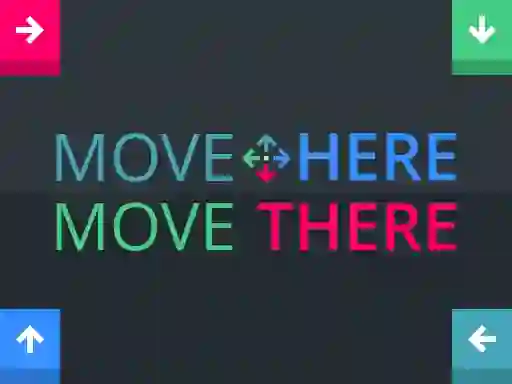 თამაში Move Here Move There ონლაინ