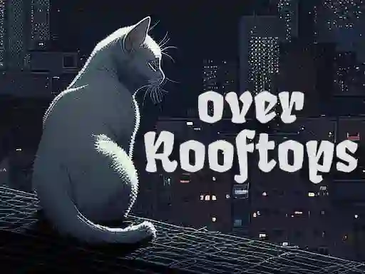 თამაში Over Rooftops ონლაინ