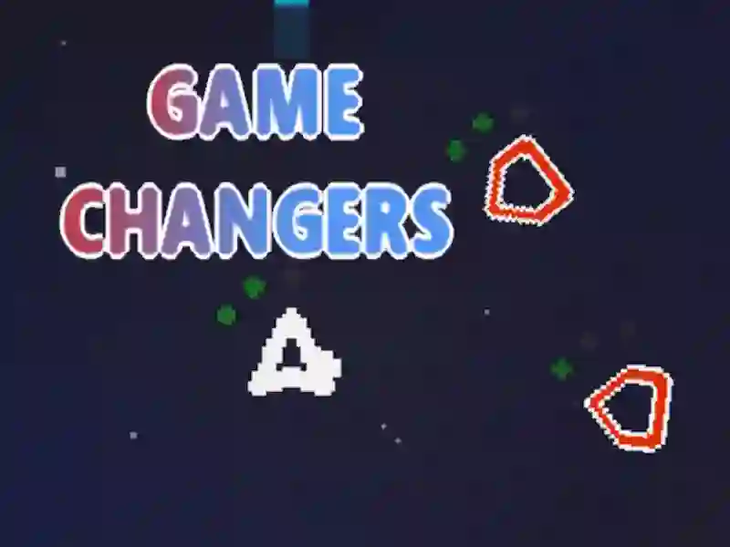 თამაში Game Changers ონლაინ