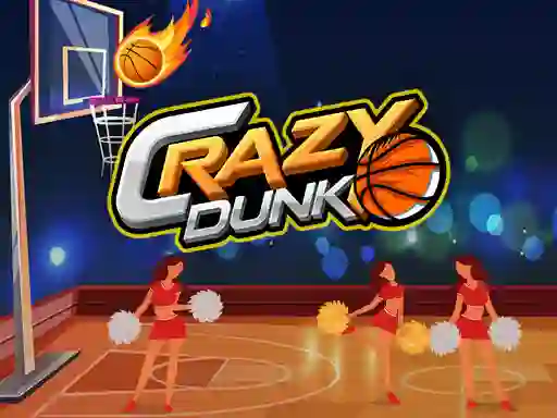 თამაში Crazy Dunk ონლაინ