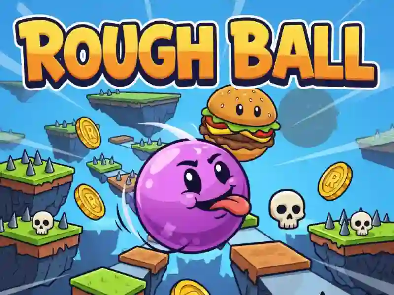თამაში Rough Ball! ონლაინ