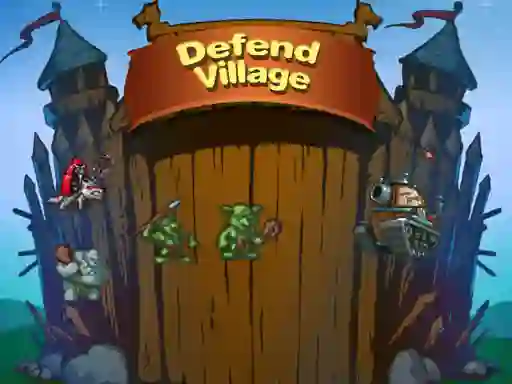 თამაში Defend Village ონლაინ