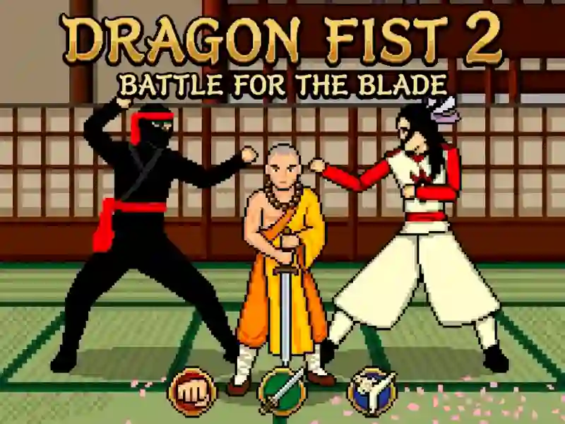 თამაში Dragon Fist 2 - Battle for the Blade ონლაინ