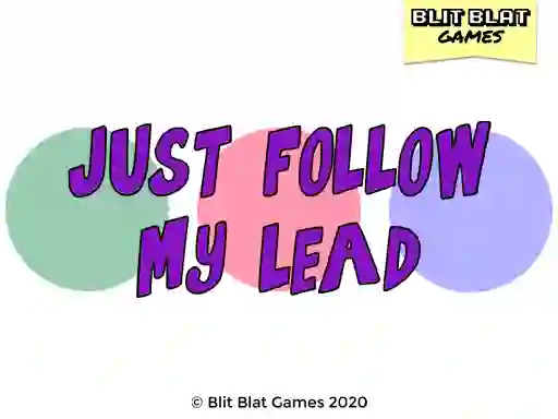 თამაში Just Follow My Lead ონლაინ