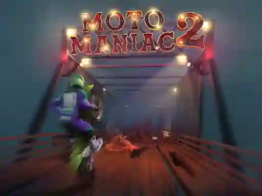 თამაში Moto Maniac 2 ონლაინ