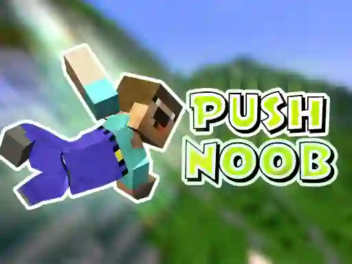 თამაში Push Noob ონლაინ