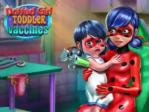 თამაში Dotted Girl: Toddler Vaccines ონლაინ