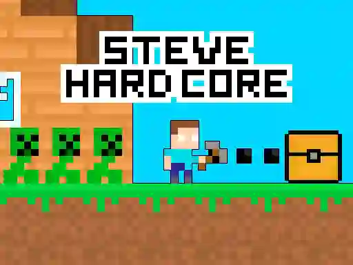 თამაში Steve Hard Core ონლაინ