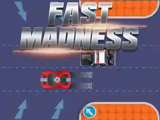 თამაში Fast Madness ონლაინ