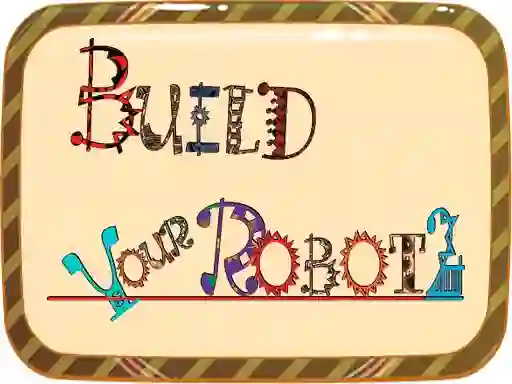 თამაში Build Your Robot ონლაინ