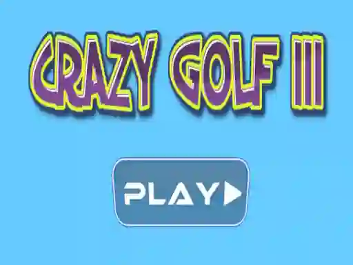 თამაში Crazy golf III ონლაინ