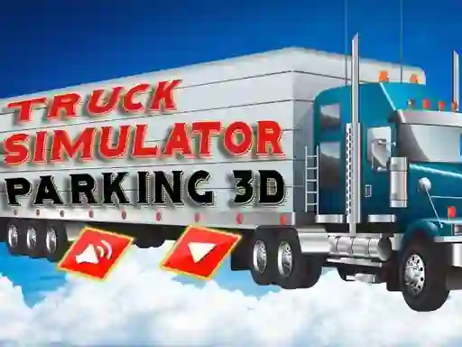 თამაში Truck Simulator Parking 3d ონლაინ