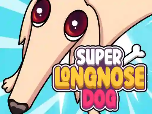 თამაში Super Long Nose Dog ონლაინ