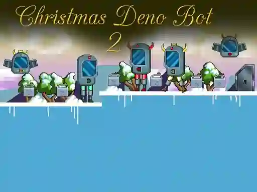 თამაში Christmas Deno Bot 2 ონლაინ