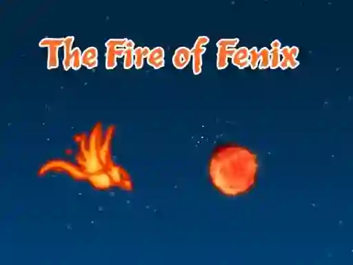 თამაში The Fire of Fenix ონლაინ