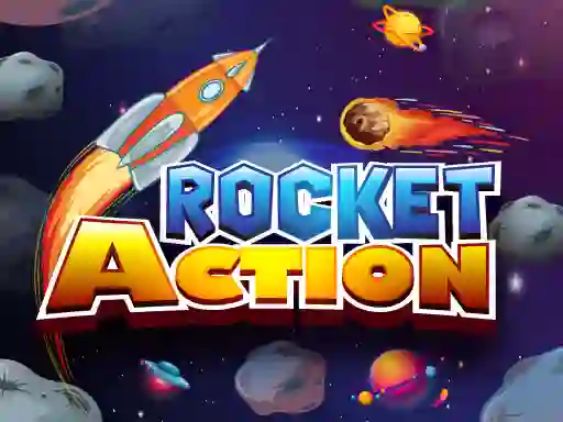 თამაში Rocket Action ონლაინ