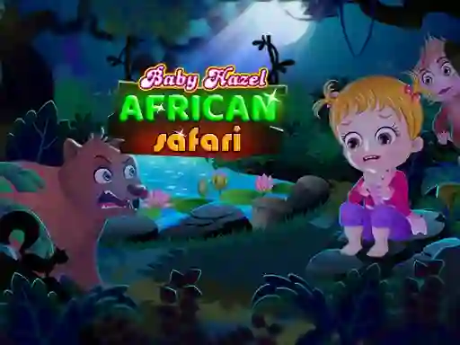 თამაში Baby Hazel: African safari ონლაინ