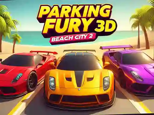 თამაში Parking Fury 3D: Beach City 2 ონლაინ