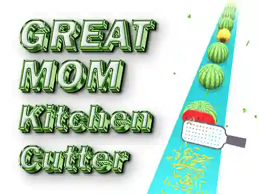 თამაში Great MOM Kitchen Cutter ონლაინ