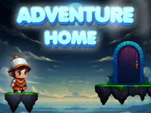 თამაში Adventure Home ონლაინ
